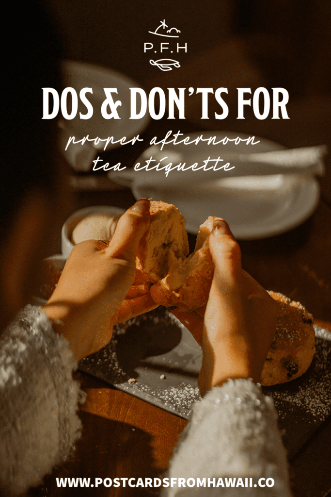 The dos and don’ts for proper afternoon tea etiquette from a Brit 16 Postcards from Hawaii, travel lifestyle blog, the dos and don’ts for proper afternoon tea etiquette from a Brit, scone, clotted cream, pinterest